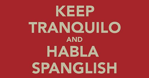 Have you ever heard about Spanglish?